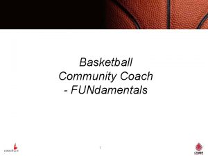 Basketball Community Coach FUNdamentals 1 National Coach Certification