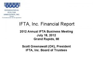 IFTA Inc Financial Report 2012 Annual IFTA Business