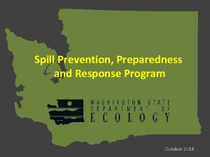 Spill Prevention Preparedness and Response Program October 2014