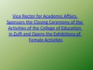 Vice Rector for Academic Affairs Sponsors the Closing