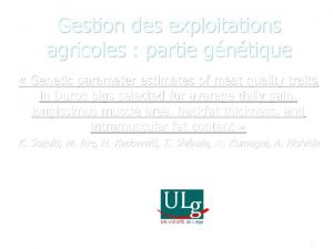 Gestion des exploitations agricoles partie gntique Genetic parameter