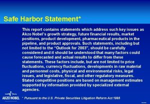 Safe Harbor Statement This report contains statements which