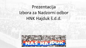 Prezentacija Izbora za Nadzorni odbor HNK Hajduk d