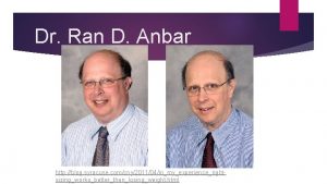 Dr Ran D Anbar http blog syracuse comcny201104inmyexperiencerightsizingworksbetterthanlosingweight