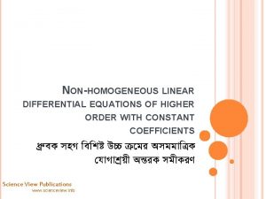 NONHOMOGENEOUS LINEAR DIFFERENTIAL EQUATIONS OF HIGHER ORDER WITH