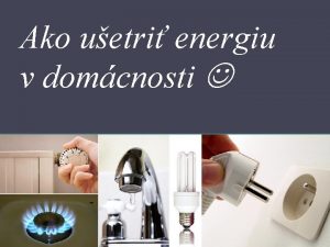 Ako uetri energiu v domcnosti Ron spotreba elektrospotrebiov