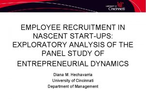 EMPLOYEE RECRUITMENT IN NASCENT STARTUPS EXPLORATORY ANALYSIS OF