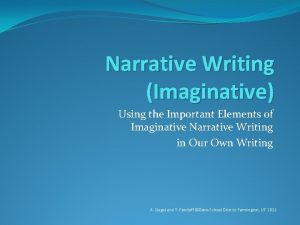 Narrative Writing Imaginative Using the Important Elements of