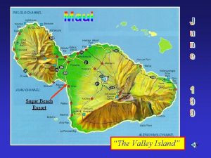 Sugar Beach Resort The Valley Island Maui NICKNAME