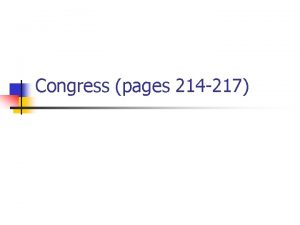 Congress pages 214 217 I Congressional Sessions Congress