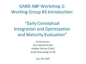 GARD ABP Workshop 2 Working Group 3 Introduction