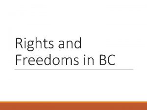 Rights and Freedoms in BC Provincial Bill of