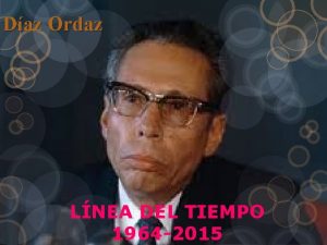 Daz Ordaz LNEA DEL TIEMPO 1964 2015 1964