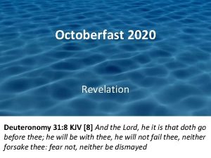 Octoberfast 2020 Revelation Deuteronomy 31 8 KJV 8