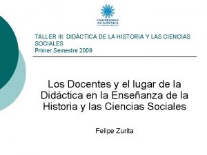 TALLER III DIDCTICA DE LA HISTORIA Y LAS