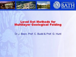 Level Set Methods for Multilayer Geological Folding Dr