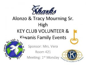 Alonzo Tracy Mourning Sr High KEY CLUB VOLUNTEER