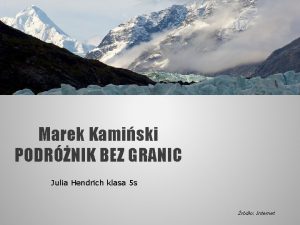 Marek Kamiski PODRNIK BEZ GRANIC Julia Hendrich klasa