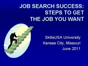 JOB SEARCH SUCCESS STEPS TO GET THE JOB