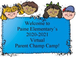 Welcome to Paine Elementarys 2020 2021 Virtual Parent