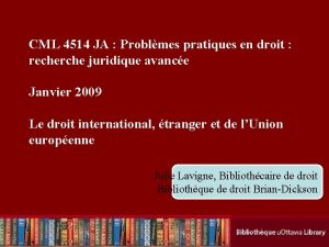 CML 4514 JA Problmes pratiques en droit recherche