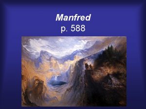 Manfred p 588 Plot Count ManfredGerman nobleman who