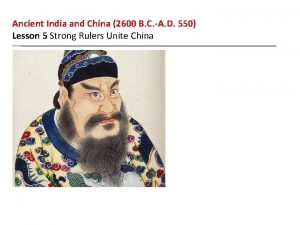 Ancient India and China 2600 B C A