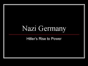 Nazi Germany Hitlers Rise to Power Weimar Republic