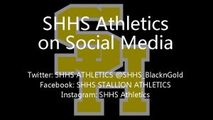 SHHS Athletics on Social Media Twitter SHHS ATHLETICS