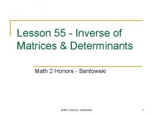 Lesson 55 Inverse of Matrices Determinants Math 2