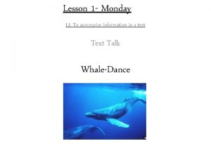 Lesson 1 Monday LI To summarise information in