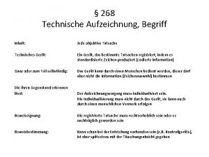 268 Technische Aufzeichnung Begriff Inhalt Jede objektive Tatsache