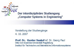Der interdisziplinre Studiengang Computer Systems in Engineering Vorstellung