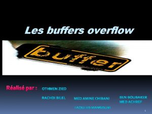 Les buffers overflow Ralis par 1 PLAN Introduction