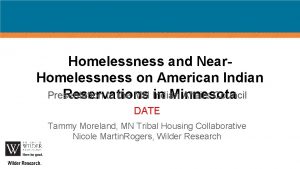 Homelessness and Near Homelessness on American Indian Presentation