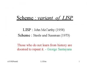 Scheme variant of LISP John Mc Carthy 1958