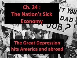 Ch 24 The Nations Sick Economy The Great