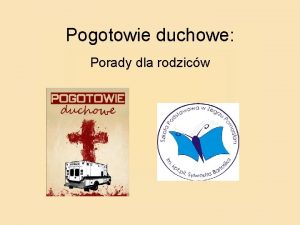 Pogotowie duchowe Porady dla rodzicw Przypomnienie Dlatego to