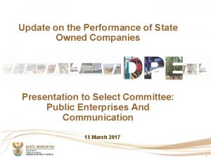 Update on the Performance of State Owned Companies