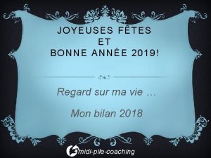 JOYEUSES FTES ET BONNE ANNE 2019 Regard sur