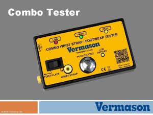 Combo Tester 2015 Vermason Ltd Combo Tester Features