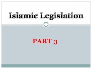 Islamic Legislation PART 3 Differences Riwayah Only Narrating