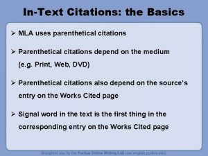 InText Citations the Basics MLA uses parenthetical citations