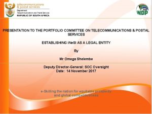 PRESENTATION TO THE PORTFOLIO COMMITTEE ON TELECOMMUNICATIONS POSTAL