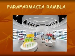 PARAFARMACIA RAMBLA PRODUCTOS A VENDER Nos gustara que