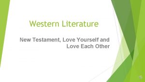 Western Literature New Testament Love Yourself and Love