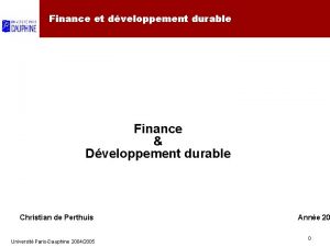 Finance et dveloppement durable Finance Dveloppement durable Christian