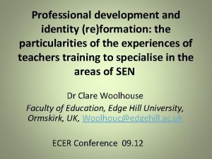 Professional development and identity reformation the particularities of