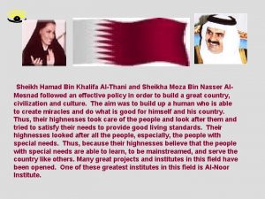 Sheikh Hamad Bin Khalifa AlThani and Sheikha Moza