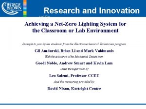 Research and Innovation April 2010 Achieving a NetZero